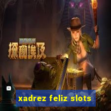 xadrez feliz slots